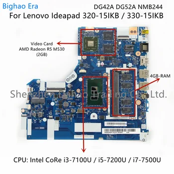 DG42A DG52A NMB244 NM-B244 За Lenovo 320C-15IKB 330-15IKB дънна Платка на лаптоп с i3 i5 i7-7200U процесор R5 M530 2 GB-GPU 4 GB-Оперативна памет